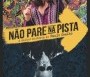  - A Zarándok - Paulo Coelho legjobb története - Năo Pare na Pista: A Melhor História de Paulo Coe...