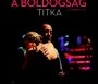  - A boldogság titka - El misterio de la felicidad