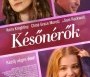  - Későnérők - Laggies