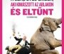  - A százéves ember, aki kimászott az ablakon és eltűnt - Hundraaringen som klev ut genom fönstret och försvann