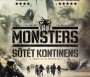  - Monsters - Sötét kontinens - Monsters: Dark Continent