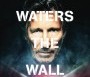  - Roger Waters: A Fal - Roger Waters the Wall