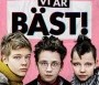  - Mi vagyunk a legjobbak! - Vi är bäst!