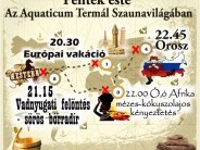 Utazás a Föld körül - szaunafelöntések az Aquaticum Termál Szaunavilágában