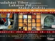 Budaházi Tibor, Lakatos Pál, Makó András közös tárlata