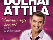 Dolhai Attila Valentin napi koncert