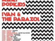 Ivan and the Parazol és Mary Popkids koncert