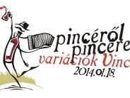 Pincéről pincére variációk Vincére