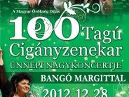 A 100 Tagú Cigányzenekar Ünnepi Nagykoncertje Bangó Margittal
