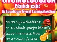 Gyümölcsözön! Szaunaest a Termál Szaunavilágban