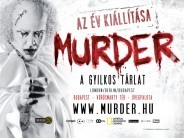 Gyilkosok útján - A Murder kiállításon jártunk