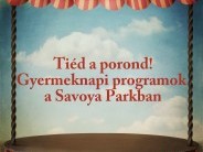 Tiéd a porond! - Gyereknap a Savoya Parkban