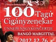 A 100 Tagú Cigányzenekar Ünnepi Nagykoncertje Bangó Margittal