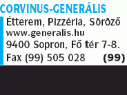 Corvinus-Generális Étterem, Pizzéria, Söröző