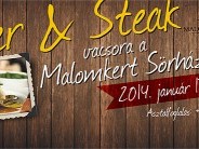 Beer & Steak Vacsora a Malomkert Sörházban