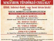 "AH HOL VAGY MAGYAROK TÜNDÖKLŐ CSILLAGA " Alföldi, Szörényi-Bródy, vagy Szent István király ?.....