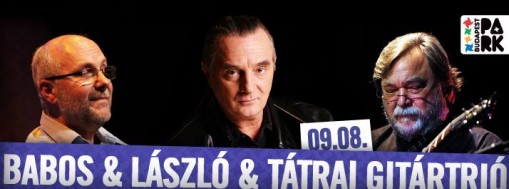   - Babos Gyula & László Attila & Tátrai Tibor Gitár Trió