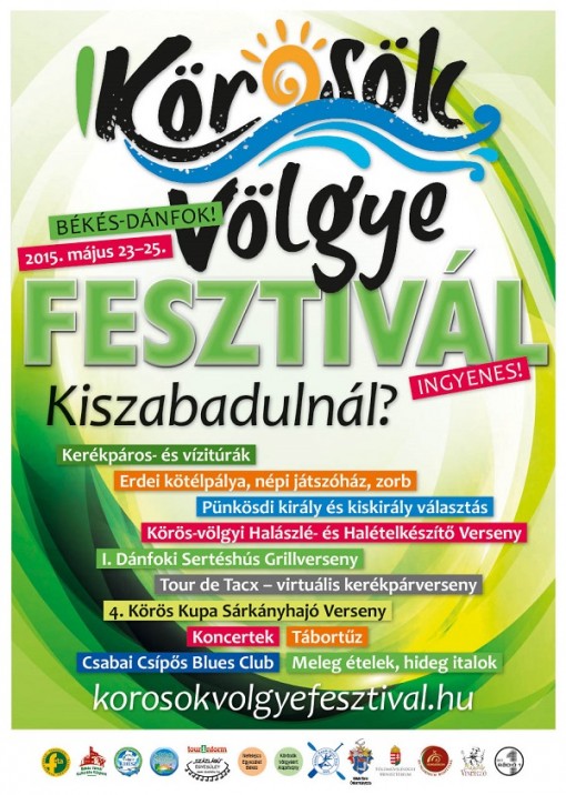 Körösök Völgye Fesztivál, 2015.05.23-25., Békés-Dánfok  - Körösök Völgye Fesztivál