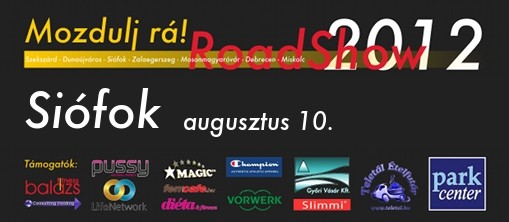 "Mozdulj rá!" RoadShow  - "Mozdulj rá!" RoadShow