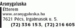   - Aranygaluska Étterem